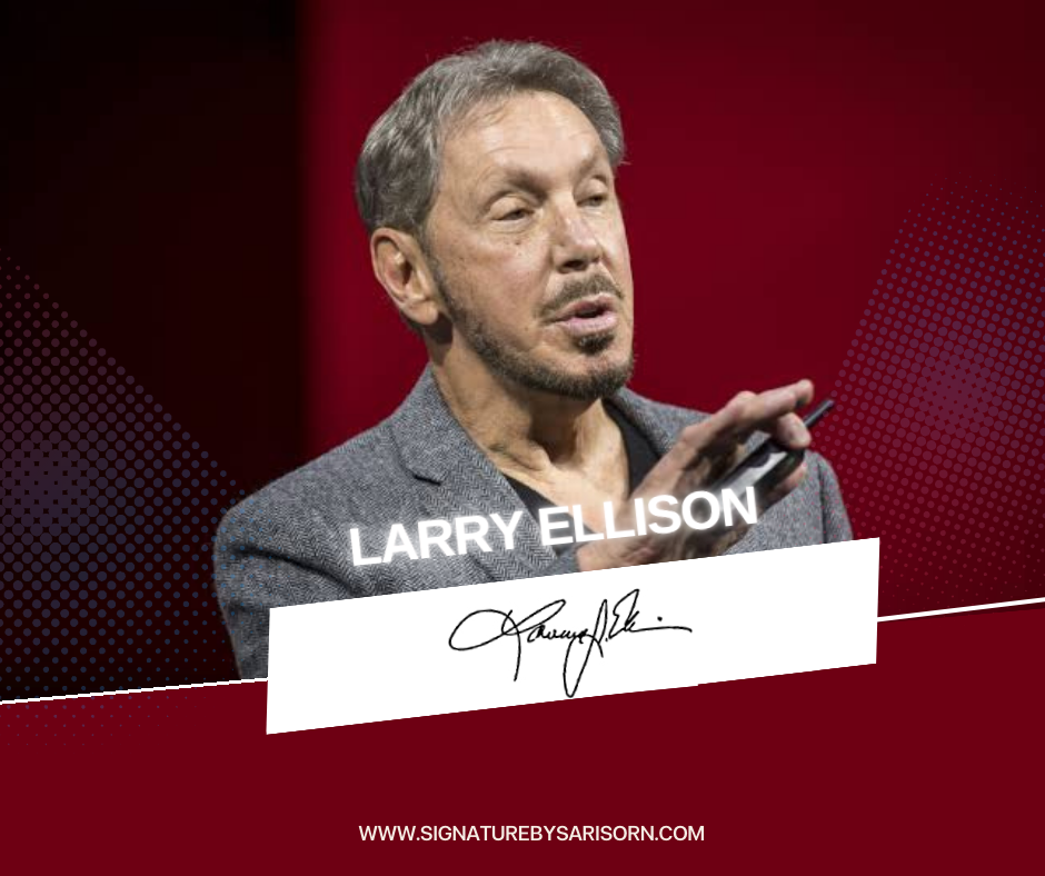 ลายเซ็นเศรษฐี อันดับ4ของโลก(Larry Ellison)