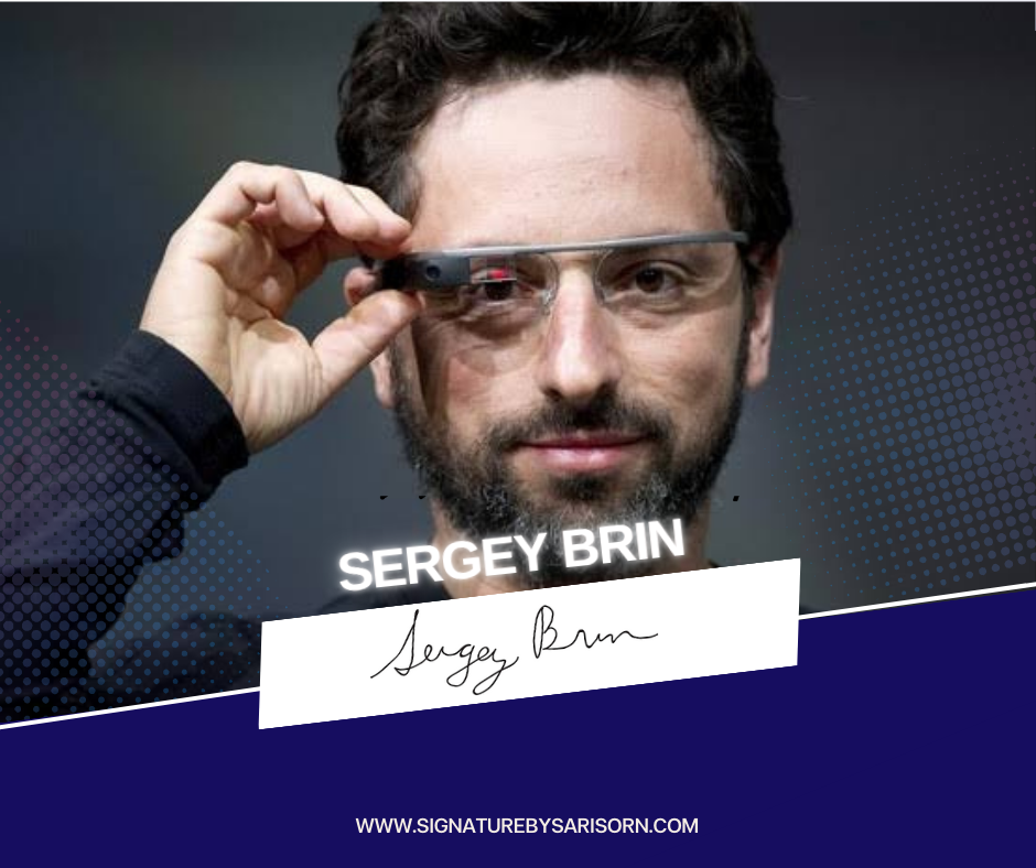 ลายเซ็นเศรษฐีอันดับที่ 9 ของโลก ปี 2024 (sergey brin)